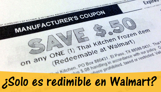 Si un cupón dice “Redeemable at Walmart”, ¿solo se redime en Walmart?