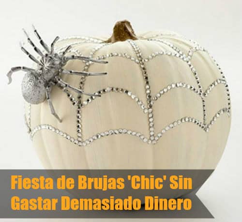 Fiesta de Brujas “Chic” a Bajo Presupuesto