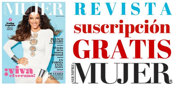 suscripción revista siempre mujer gratis