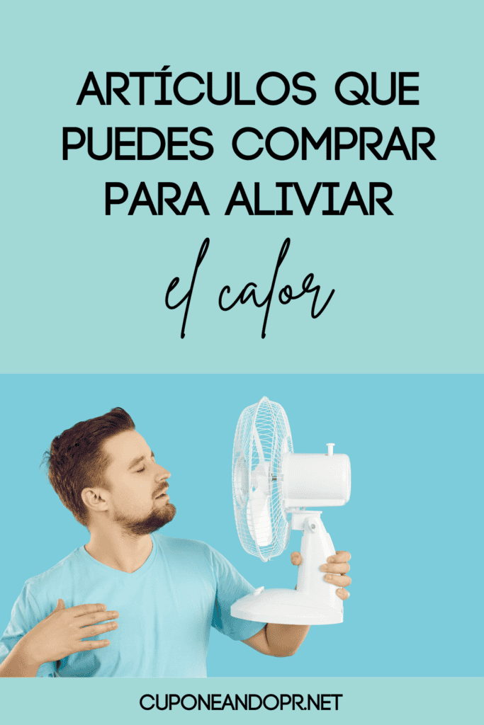 Artículos para aliviar el calor